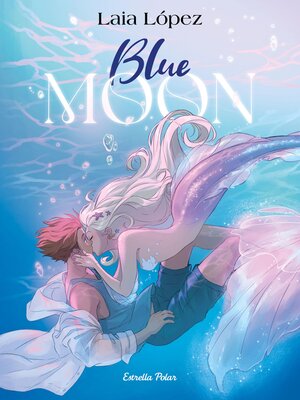cover image of Blue Moon. L'esperit de la llacuna